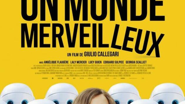 Un monde merveilleux arrive aujourd’hui en salles