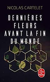 Photo de Nicolas Cartelet - Dernières fleurs avant la fin du monde