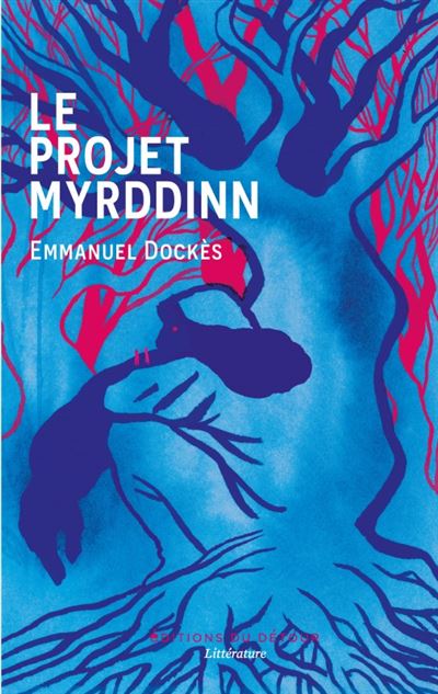 Emmanuel Dockès - Le Projet Myrddinn