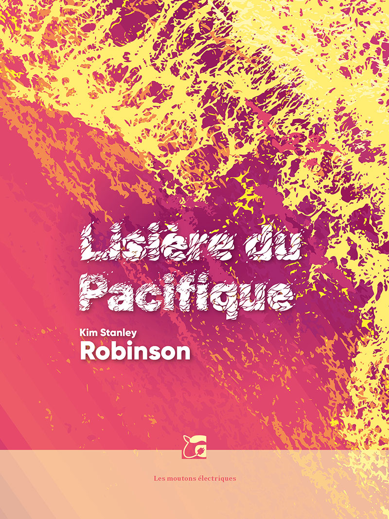 Kim Stanley Robinson - Lisière du Pacifique