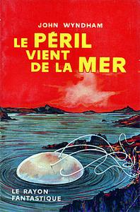 Le péril vient de la mer