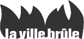 La ville brûle